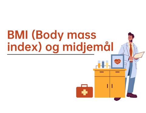 BMI (Body mass index) og midjemål